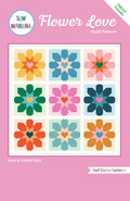 Sew Mariana - Flower Love Quilt Pattern