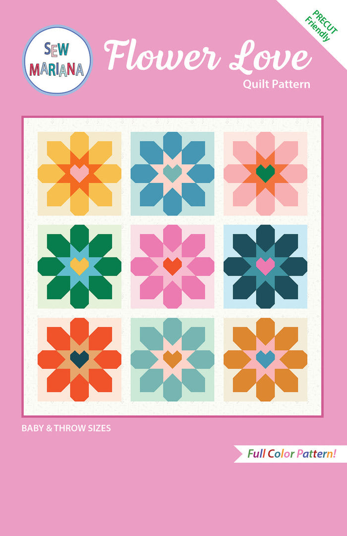 Sew Mariana - Flower Love Quilt Pattern